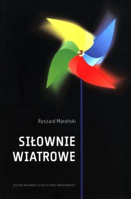 Siłownie wiatrowe. Autor: Maroński Ryszard. SmakLiter.pl Okładka książki Siłownie wiatrowe