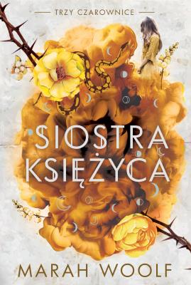 Siostra księżyca. Autor: Marah Woolf. SmakLiter.pl Okładka książki Siostra księżyca