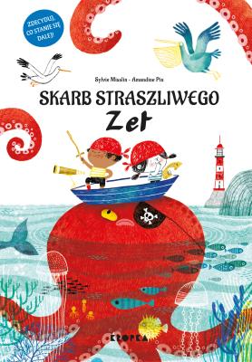 Skarb Straszliwego Zet. Autor: Sylvie Misslin. SmakLiter.pl Okładka książki Skarb Straszliwego Zet
