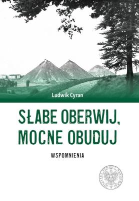 Okładka książki Słabe oberwij, mocne obuduj. Wspomnienia