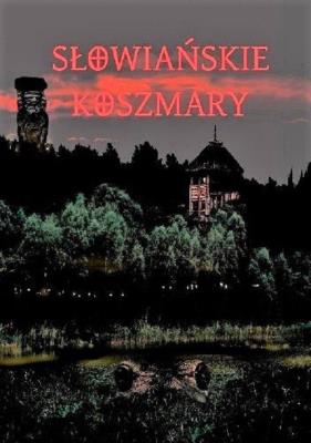Okładka książki Słowiańskie koszmary