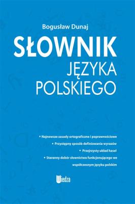 Słownik języka polskiego. Autor: Bogusław Dunaj. SmakLiter.pl Okładka książki Słownik języka polskiego