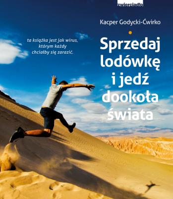 Okładka książki Sprzedaj lodówkę i jedź dookoła świata - uszkodzone