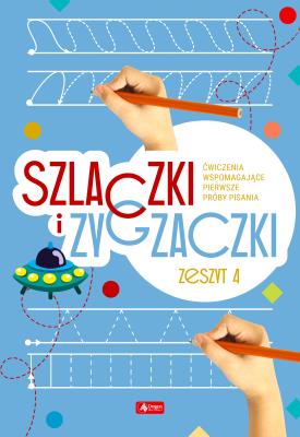 Szlaczki i zygzaczki. Zeszyt 4. Autor: Opracowanie zbiorowe. SmakLiter.pl Okładka książki Szlaczki i zygzaczki. Zeszyt 4
