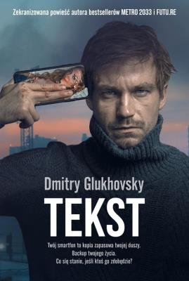 Tekst. Autor: Glukhovsky Dmitry. SmakLiter.pl Okładka książki Tekst