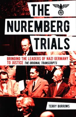 The Nuremberg Trials: Volume I. Autor: Terry Burrows. SmakLiter.pl Okładka książki The Nuremberg Trials: Volume I