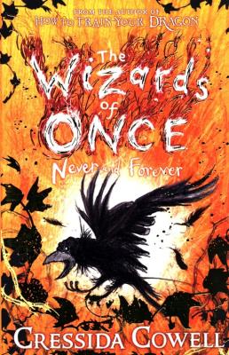 The Wizards of Once: Never and. Autor: Cressida Cowell. SmakLiter.pl Okładka książki The Wizards of Once: Never and