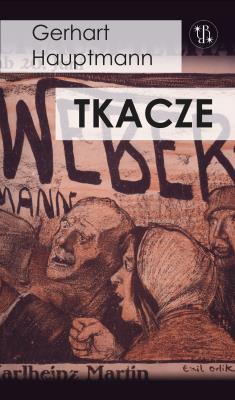 Tkacze. Autor: Gerhart Hauptmann. SmakLiter.pl Okładka książki Tkacze