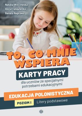 To co mnie wspiera. Autor: Wilczewska Natalia, Naprawa Renata Tanajewska Alicja, Naprawa Renata. SmakLiter.pl Okładka książki To co mnie wspiera