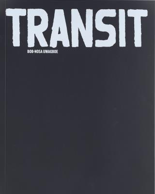 Transit. Autor: Bob-Nosa Uwagboe. SmakLiter.pl Okładka książki Transit