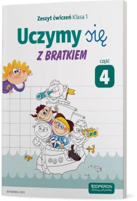 Okładka książki Uczymy się z Bratkiem 1 Zeszyt ćwiczeń cz.4 OPERON