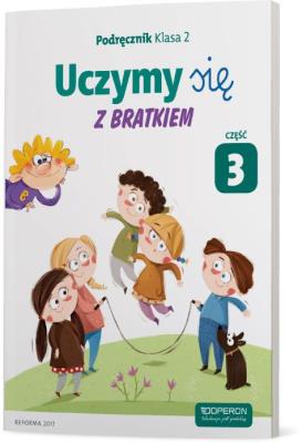 Okładka książki Uczymy się z Bratkiem 2 Podręcznik cz.3 OPERON