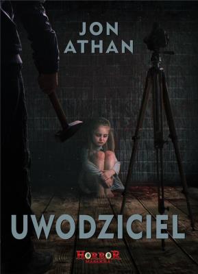 Uwodziciel. Autor: Jon Athan. SmakLiter.pl Okładka książki Uwodziciel