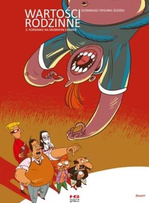 Okładka książki Wartości rodzinne. Odcinek 3. Porwanie na srebrnym ekranie 