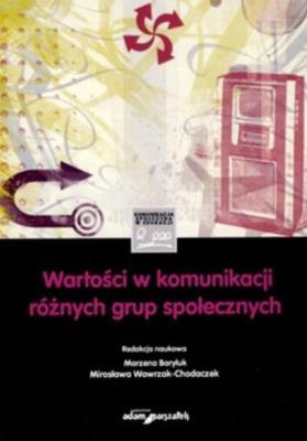 Okładka książki Wartości w komunikacji różnych grup społecznych