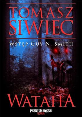 Wataha T.1. Autor: Siwiec Tomasz. SmakLiter.pl Okładka książki Wataha T.1