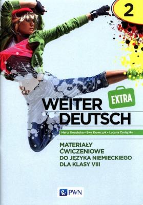 weiter Deutsch Extra 2 Materiały ćwiczeniowe do języka niemieckiego dla klasy 8. Autor: Kozubska Marta, Krawczyk Ewa, Zastąpiło Lucyna. SmakLiter.pl Okładka książki weiter Deutsch Extra 2 Materiały ćwiczeniowe do języka niemieckiego dla klasy 8