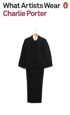 What Artists Wear. Autor: Porter Charlie. SmakLiter.pl Okładka książki What Artists Wear