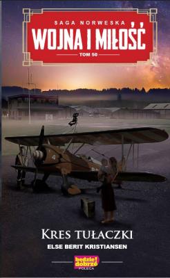 Wojna i miłość t.50. Autor: Else Berit Kristiansen. SmakLiter.pl Okładka książki Wojna i miłość t.50