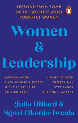 Women and Leadership. Autor: Gillard 	Julia, Okonjo-Iweala Ngozi. SmakLiter.pl Okładka książki Women and Leadership