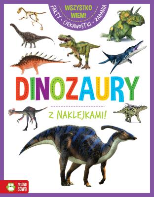 Wszystko wiem! Dinozaury. Autor: Marta Maruszczak. SmakLiter.pl Okładka książki Wszystko wiem! Dinozaury