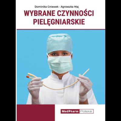 Wybrane czynności pielęgniarskie. Autor: D. Gniewek. SmakLiter.pl Okładka książki Wybrane czynności pielęgniarskie