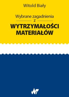 Okładka książki Wybrane zagadnienia z wytrzymałości materiałów