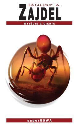 Wyjście z cienia. Autor: Zajdel Janusz A.. SmakLiter.pl Okładka książki Wyjście z cienia