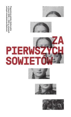 Za pierwszych Sowietów.. Wydawca: Centrum Polsko-Rosyjskiego Dialogu i Porozumienia. SmakLiter.pl Opakowanie Za pierwszych Sowietów.