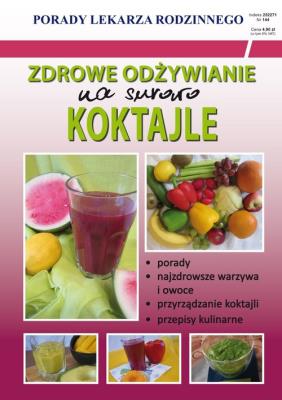 Zdrowe odżywianie na surowo Koktajle. Autor: Monika von Basse. SmakLiter.pl Okładka książki Zdrowe odżywianie na surowo Koktajle