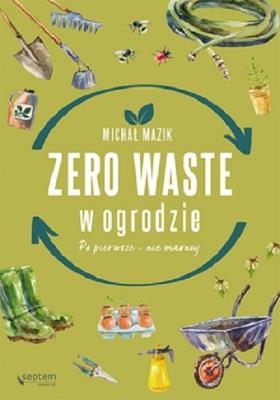 Okładka książki Zero waste w ogrodzie