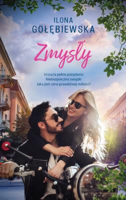 Zmysły. Autor: Ilona Gołębiewska. SmakLiter.pl Okładka książki Zmysły