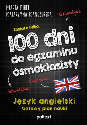 Okładka książki 100 dni do egzaminu ósmoklasisty