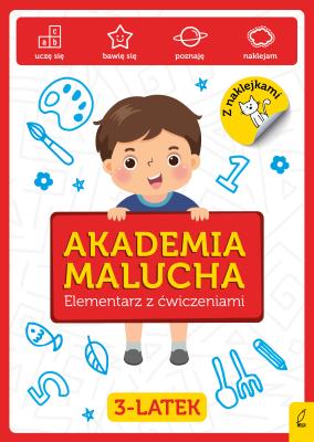 Akademia Malucha Elementarz z ćwiczeniami 3-latek. Autor: Opracowanie zbiorowe. SmakLiter.pl Okładka książki Akademia Malucha Elementarz z ćwiczeniami 3-latek