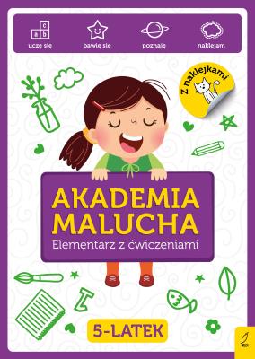 Akademia Malucha Elementarz z ćwiczeniami 5-latek. Autor: Opracowanie zbiorowe. SmakLiter.pl Okładka książki Akademia Malucha Elementarz z ćwiczeniami 5-latek