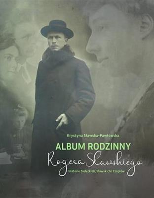 Okładka książki Album rodzinny Rogera Sławskiego