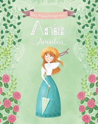 Ania z Avonlea. Autor: Montgomery Lucy Maud. SmakLiter.pl Okładka książki Ania z Avonlea