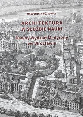 Architektura w służbie nauki. Autor: Małgorzata Wójtowicza. SmakLiter.pl Okładka książki Architektura w służbie nauki