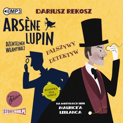 Okładka książki Arsne Lupin dżentelmen włamywacz T.2 audiobook