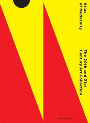 Okładka książki Atlas of Modernity. The 20th and 21st Century...