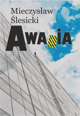 Awaria. Autor: Mieczysław Ślesicki. SmakLiter.pl Okładka książki Awaria