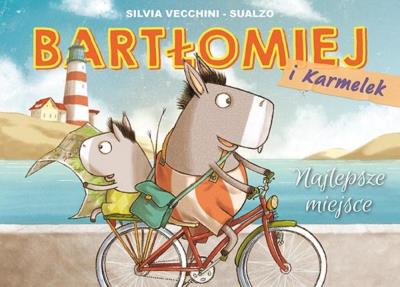 Okładka książki Bartłomiej i Karmelek T. 1 Najlepsze miejsce