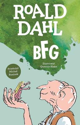 BFG. Autor: Dahl Roald. SmakLiter.pl Okładka książki BFG