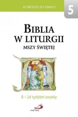 Biblia w liturgii Mszy Świętej tom 5. Wydawca: EDYCJA SWIETEGO PAWLA. SmakLiter.pl Opakowanie Biblia w liturgii Mszy Świętej tom 5