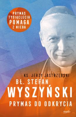 Okładka książki Bł. Stefan Wyszyński