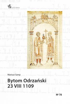 Bytom Odrzański 23 VIII 1109. Autor: Samp Mariusz. SmakLiter.pl Okładka książki Bytom Odrzański 23 VIII 1109