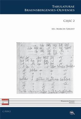 C XXV. Tabulaturae Braunsbergenses-Olivenses cz.2. Autor: red. Marcin Szelest. SmakLiter.pl Okładka książki C XXV. Tabulaturae Braunsbergenses-Olivenses cz.2