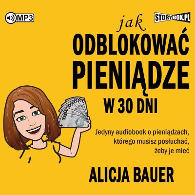 Okładka książki CD MP3 Jak odblokować pieniądze w 30 dni