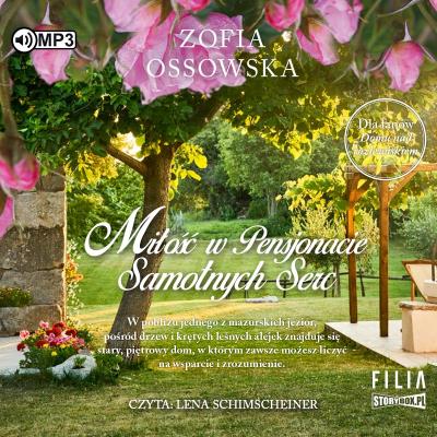 CD MP3 Miłość w Pensjonacie Samotnych Serc. Autor: Zofia Ossowska. SmakLiter.pl Okładka książki CD MP3 Miłość w Pensjonacie Samotnych Serc
