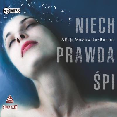 CD MP3 Niech prawda śpi. Autor: Masłowska-Burnos Alicja. SmakLiter.pl Okładka książki CD MP3 Niech prawda śpi